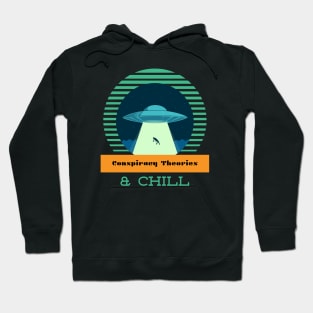 Conspiracy Theories & Chill Hoodie